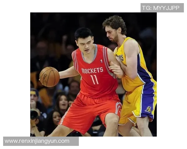 姚明克星揭秘：那些在NBA赛场上让他倍感压力的对手们